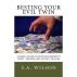 Besting Your Evil Twin:  A Simple Guide to Battling Identity Theft - Before and After It Occurs by Sherman Isaacs