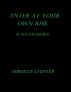 Enter at Your Own Risk (A Status Short) by Mireille Chester