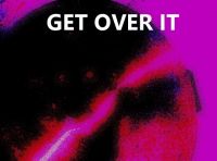 Cover for 'GET OVER IT'