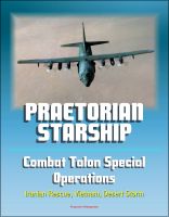 Cover for 'Praetorian STARShip: The Untold Story of the Combat Talon Special Forces Operations - Infiltration, Exfiltration, Surface to Air Recovery System, Fulton Recovery, Iranian Rescue, Vietnam, Desert Storm'