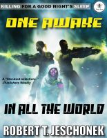 Cover for 'One Awake In All The World'