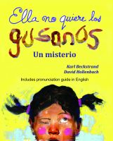 Cover for 'Ella no quiere los gusanos: Un misterio'