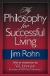 My Philosophy for Successful Living by Jim Rohn
