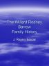 The Willard Rodney Barrow Family History by Jerome Brooke