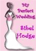 My Perfect Wedding by Sibel Hodge