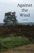 Against the Wind by Michele Carter