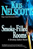 Cover for 'Smoke-Filled Rooms: A Smokey Dalton Novel'