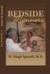 Bedside Manners: The Art of Practicing Medicine by W. Hugh Spruell, MD