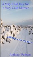 Cover for 'A Very Cold Day for a Very Cold Murder'