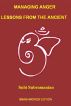 Managing Anger - Lessons from the Ancient by Subi Subramanian