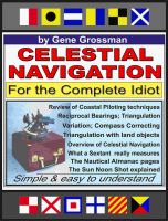 Cover for 'Celestial Navigation for the Complete Idiot - A Simple Explanation'