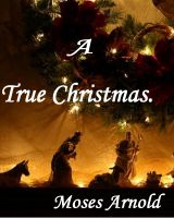 Cover for 'A True Christmas'