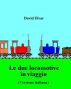 Le due locomotive in viaggio (Versione italiana) by David Elvar (Italia)