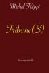 Tribune(S) by Michel Filippi