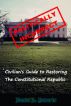 Politically Incorrect Civilian's Guide to Restoring The Constitutional Republic by Daniel A. Roberts