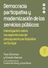Democracia participativa y modernizaciÃ³n de los servicios pÃºblicos: InvestigaciÃ³n sobre las experiencias de presupuesto participativo en Europa by Yves Sintomer