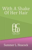 Cover for 'With A Shake Of Her Hair'