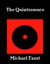 The Quintessence by Michael Faust