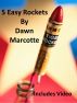 5 Easy Rockets by Dawn Marcotte
