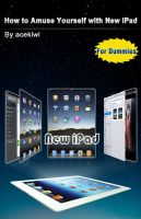 Cover for 'How to Amuse Yourself with New iPad'