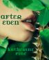 After Eden (Fallen Angels, Book 1) by Katherine Pine