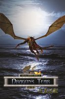 Cover for 'Dragon's Tear: Denicalis Dragon Chronicles - Book Three'