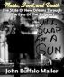 Music, Food, and Death (The State Of New Orleans Through The Eyes Of The Strippers) by John Buffalo Mailer