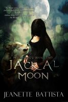 Cover for 'Jackal Moon (Book 2 of the Moon series)'
