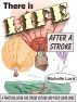 There is Life After a Stroke by Michelle Lord