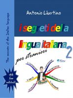 Cover for 'The secrets of the Italian language - I segreti della lingua italiana per stranieri'