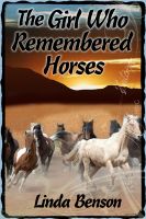 Cover for 'The Girl Who Remembered Horses'