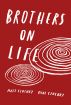 Brothers On Life by Matt Czuchry, Mike Czuchry