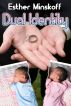 Dual Identity by Esther Minskoff