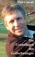 Cover for 'Die Grundlagen des Golfschwunges'