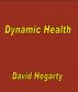 Dynamic Health by David Hegarty