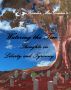 Watering the Tree, Thoughts on Liberty and Tyranny by Kender MacGowan
