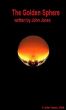 The Golden Sphere by John Janes