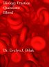 Biology Practice Questions: Blood by Dr. Evelyn J Biluk