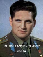 Cover for 'The Fiery Re-Entry of Boris Volynov'