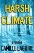 Harsh Climate by Camille LaGuire
