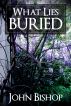 What Lies Buried by John Bishop