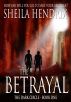 The Betrayal by Sheila Hendrix