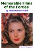 Memorable Films of the Forties by John Howard Reid