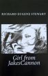 Girl from JakesCannon by Richard Eugene Stewart