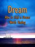 Dream, How to Find a Dream Worth Following by Mark Furlong