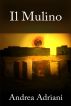 Il Mulino by Andrea Adriani