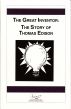 The Great Inventor: The Story of Thomas Edison by Waln Brown