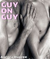 Cover for 'Guy on Guy (Three Erotica MM Stories)'