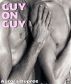 Guy on Guy (Three Erotica MM Stories) by Aurora Dupree