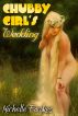Chubby Girl's Wedding by Michelle Fawkes